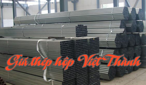 Giá thép hộp Việt thành hôm nay mới nhất