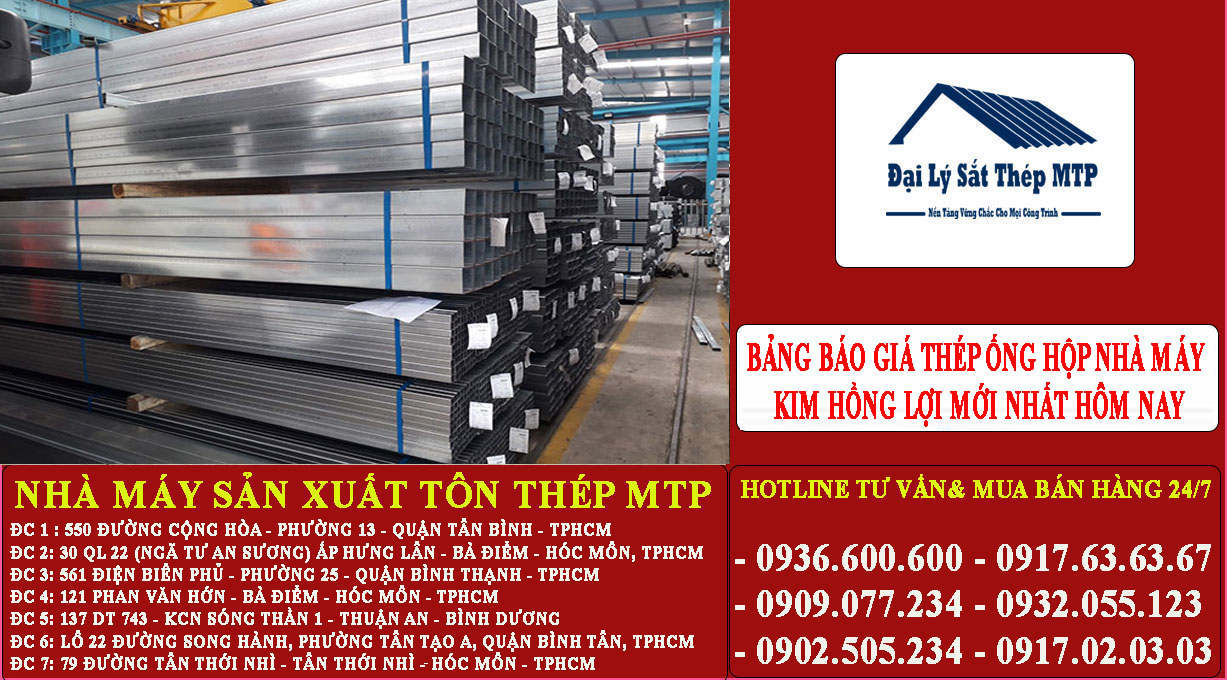 Bảng báo giá thép ống hộp nhà máy Kim Hồng Lợi