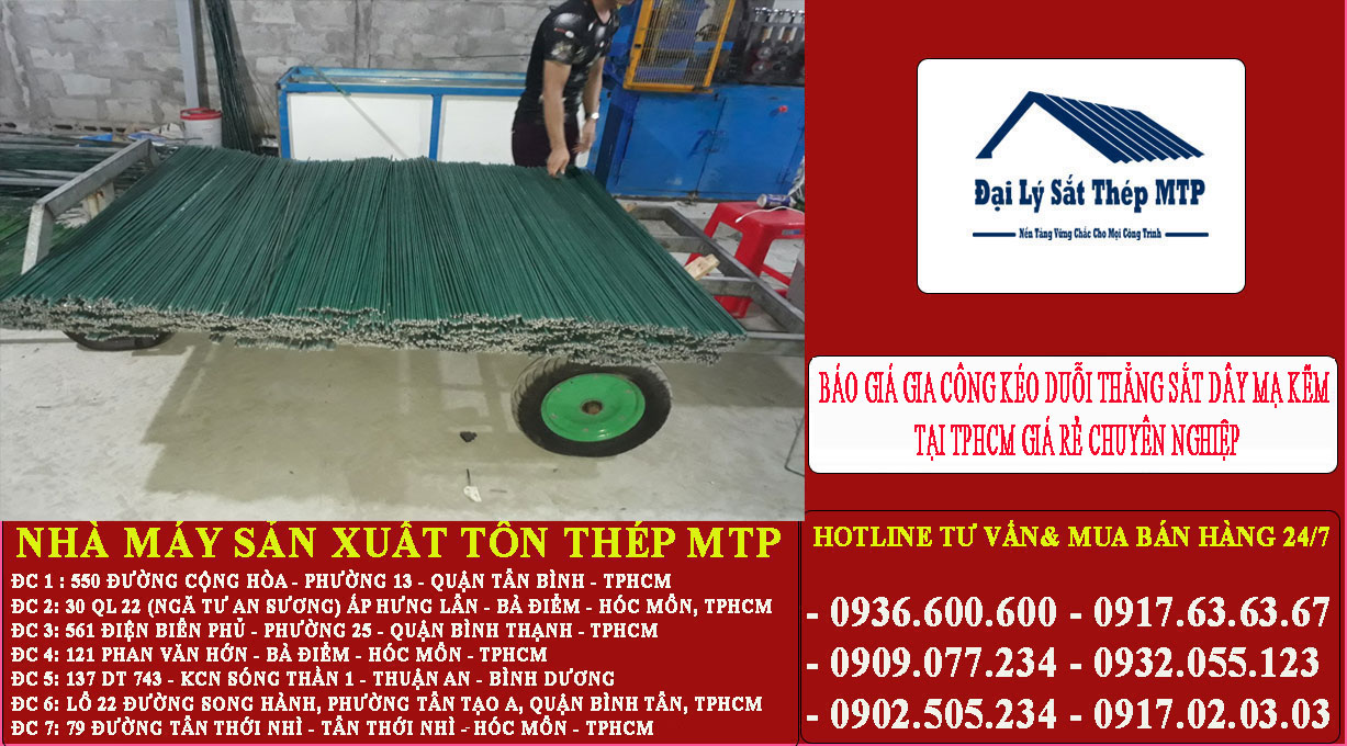 Báo giá gia công kéo duỗi thẳng sắt dây mạ kẽm tại TPHCM giá rẻ chuyên nghiệp